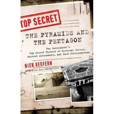 The Pyramids and the Pentagon - by  Nick Redfern (Paperback)