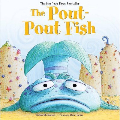 The Pout-Pout Fish - (Pout-Pout Fish Adventure) by  Deborah Diesen (Hardcover)