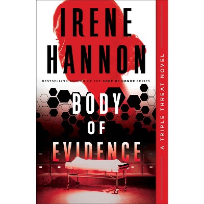 Body of Evidence - (Triple Threat) by  Irene Hannon (Paperback)