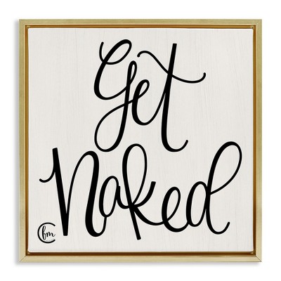 Stupell Industries Get Naked Curly Script, 18" x 18"