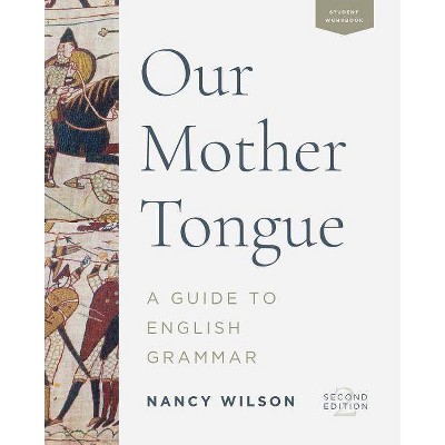 Our Mother Tongue - 2nd Edition by  Nancy Wilson (Paperback)