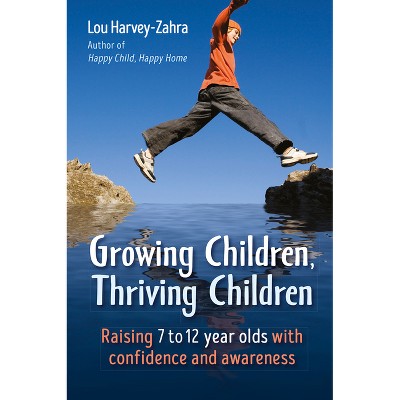Growing Children, Thriving Children - by  Lou Harvey-Zahra (Paperback)