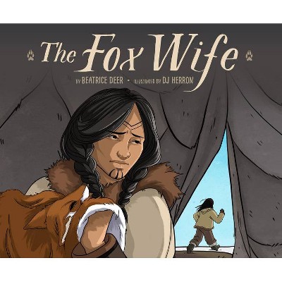 The Fox Wife - by  Beatrice Deer (Hardcover)