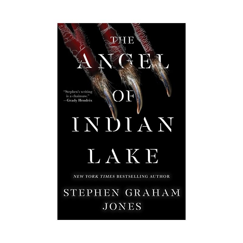 The Angel of Indian Lake - (The Indian Lake Trilogy) by  Stephen Graham Jones (Hardcover), 1 of 2