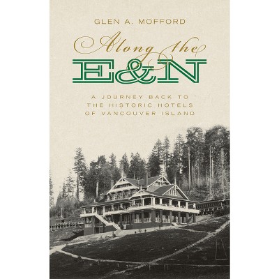 Along the E&n - by  Glen A Mofford (Paperback)