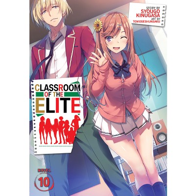 Classroom of the Elite (Light Novel) Vol. 10 - by  Syougo Kinugasa (Paperback)