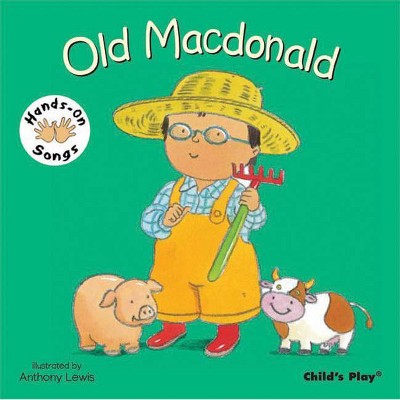 Old MacDonald - (Hands-On Songs) (Board Book)