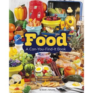 Food - (Can You Find It?) by  Sarah L Schuette (Hardcover) - 1 of 1
