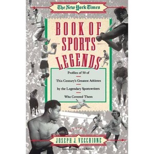 New York Times Book of Sports Legends - by  Joseph Vecchione (Paperback) - 1 of 1