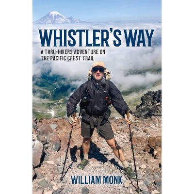 Whistler's Way - by  William Monk (Paperback)