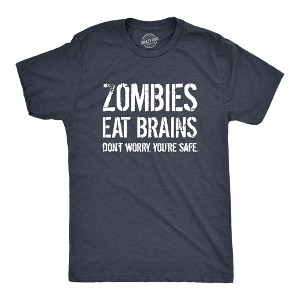 Mens Zombies Eat Brains So You're Safe Funny T Shirt Sarcastic Humor Halloween - Crazy Dog Men's T Shirt - 1 of 4