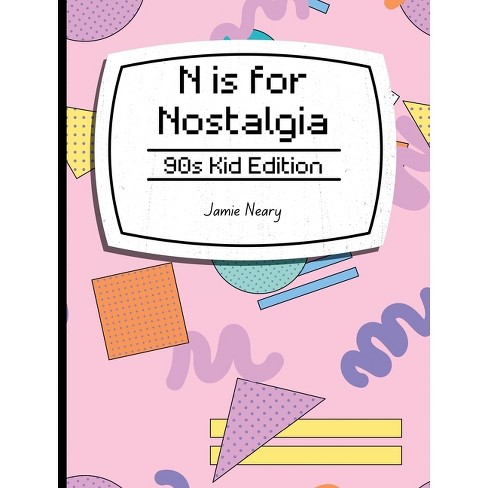 N is for Nostalgia - by  Jamie Neary (Hardcover) - image 1 of 1