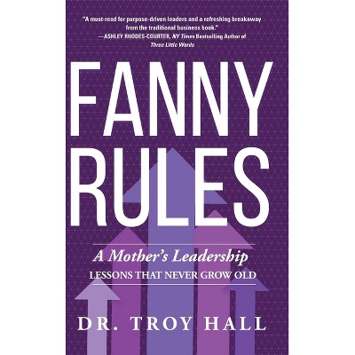 Fanny Rules - by  Troy Hall (Hardcover)