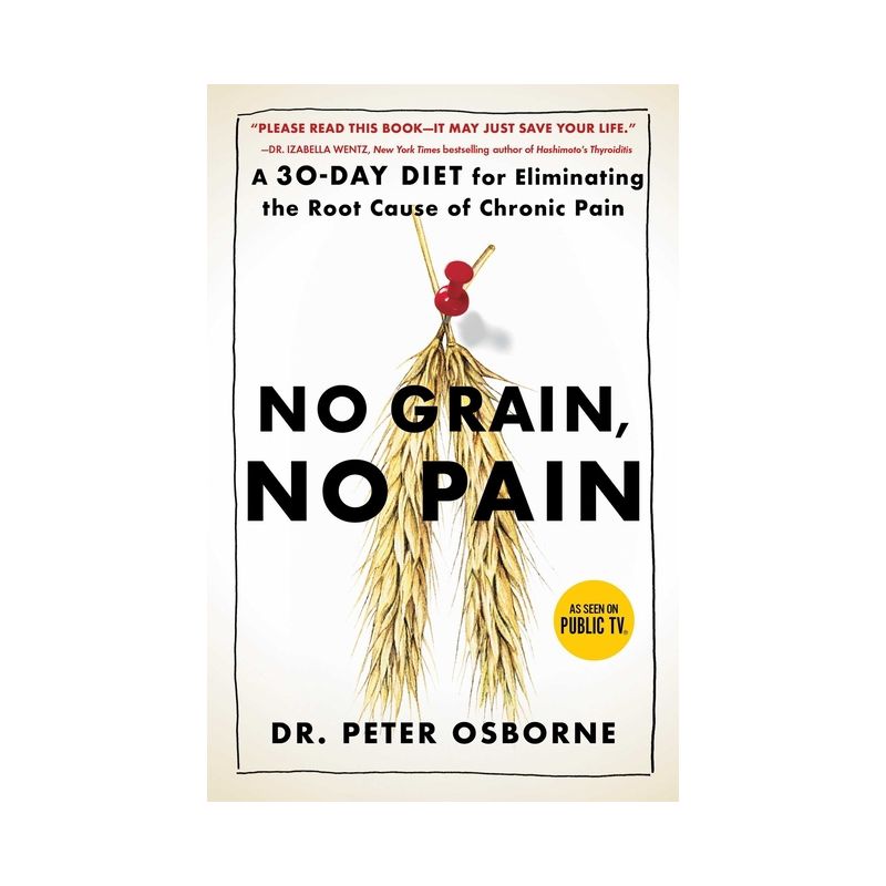 No Grain, No Pain - by  Peter Osborne (Paperback), 1 of 2