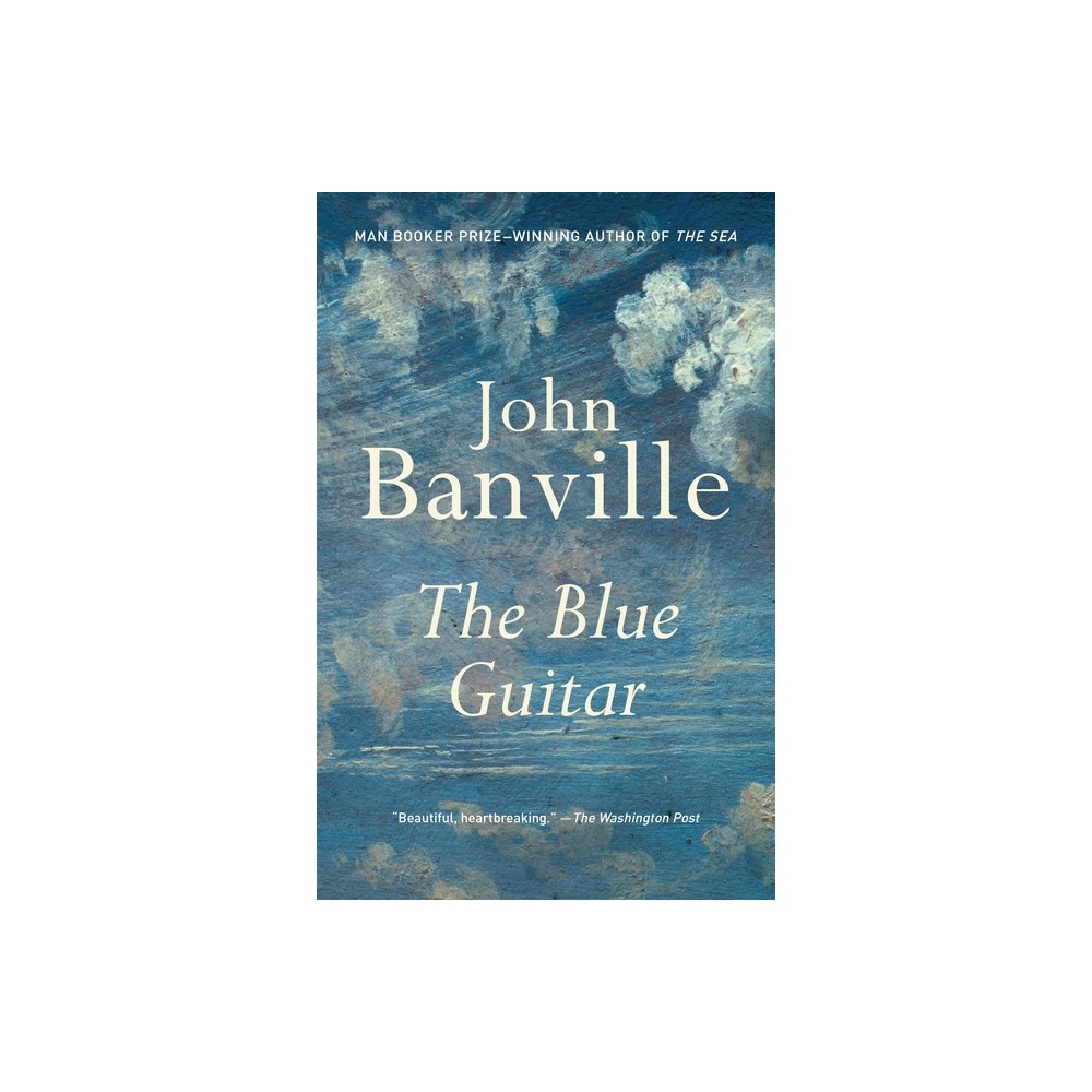 The Blue Guitar - (Vintage International) by John Banville (Paperback)