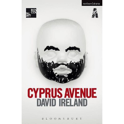 Cyprus Avenue - (Modern Plays) by  David Ireland (Paperback)