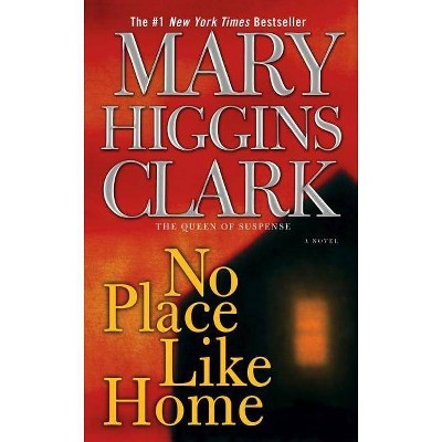 No Place Like Home (Reissue) (Paperback) by Mary Higgins Clark