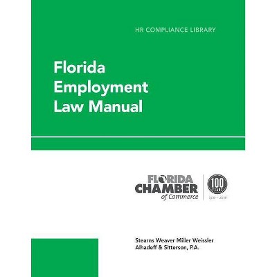 Florida Employment Law Manual - (HR Compliance Library) by  Jennifer Saltz Bullock (Paperback)