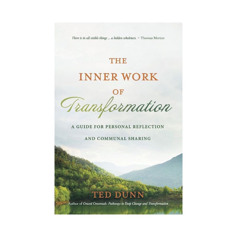 The Inner Work of Transformation - by  Ted Dunn (Paperback), 1 of 2
