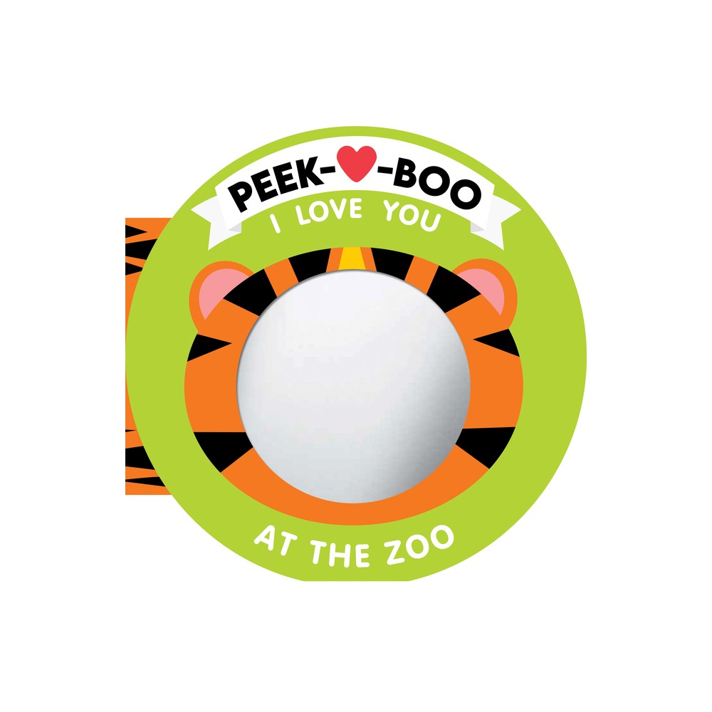 Peek-A-Boo, I Love You! at the Zoo - (Board Book)