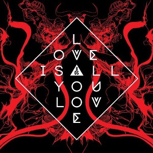 Band of Skulls - Love Is All You Love - 1 of 1