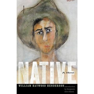 Native - by  William Haywood Henderson (Paperback) - 1 of 1