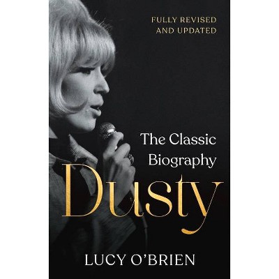 Dusty - by  Lucy O'Brien (Hardcover)