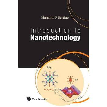 Introduction to Nanotechnology - by Massimo F Bertino