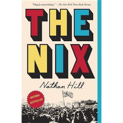 Nix (Reprint) (Paperback) (Nathan Hill)