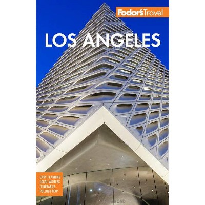 Fodor's Los Angeles - (Full-Color Travel Guide) 29th Edition by  Fodor's Travel Guides (Paperback)