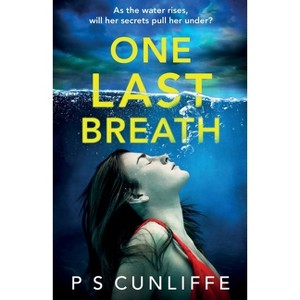 One Last Breath - by  P S Cunliffe (Paperback) - 1 of 1