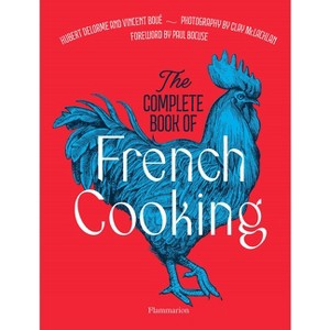 The Complete Book of French Cooking - by  Vincent Boué & Hubert Delorme (Hardcover) - 1 of 1