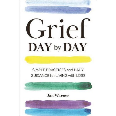 Grief Day by Day - by  Jan Warner (Paperback)