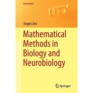 Mathematical Methods in Biology and Neurobiology - (Universitext) by  Jürgen Jost (Paperback) - 1 of 1