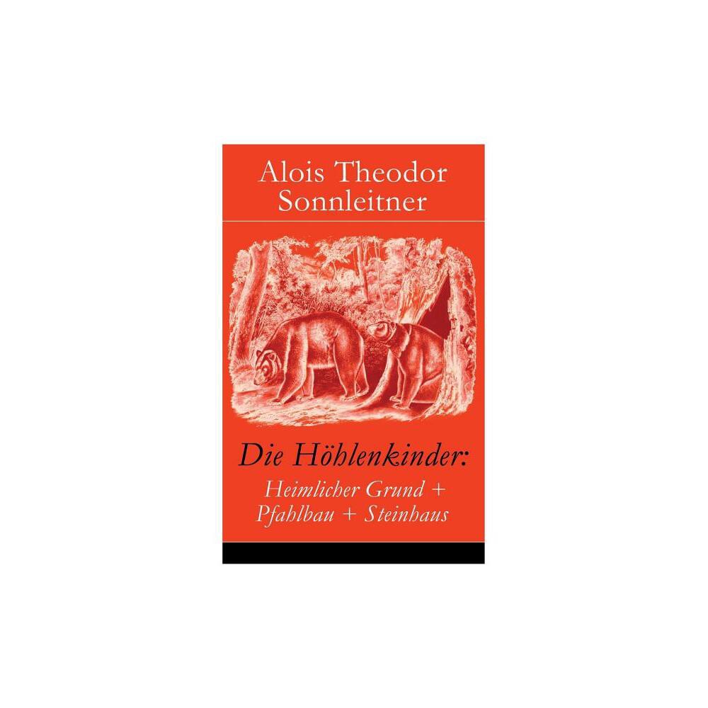 Die Hhlenkinder - by Alois Theodor Sonnleitner (Paperback)