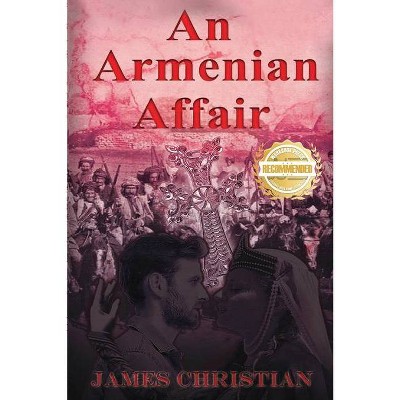 An Armenian Affair - by  James Christian (Paperback)
