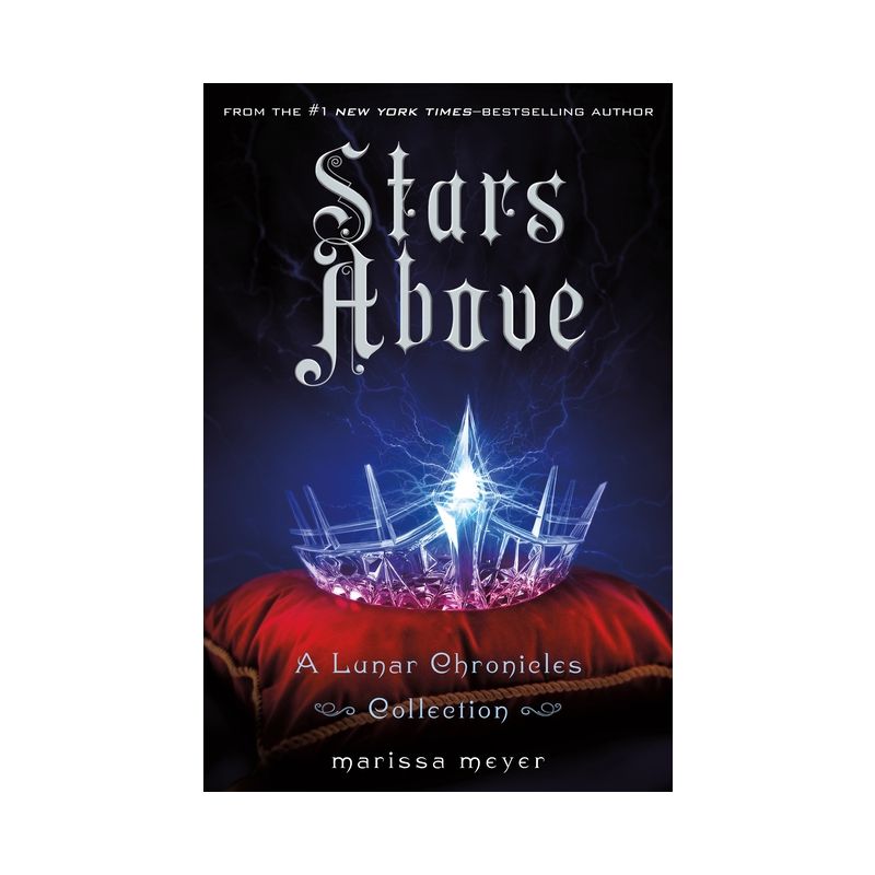 Stars Above (Lunar Chronicles) (Hardcover) by Marissa Meyer, 1 of 2