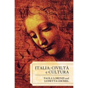 Italia - by  Paola Lorenzi & Luisetta Chomel (Paperback) - 1 of 1