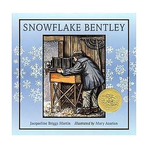 Snowflake Bentley - by Jacqueline Briggs Martin (Hardcover)