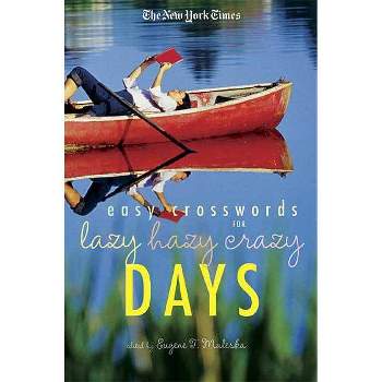 The New York Times Easy Crossword Puzzles for Lazy Hazy Crazy Days - (Paperback)