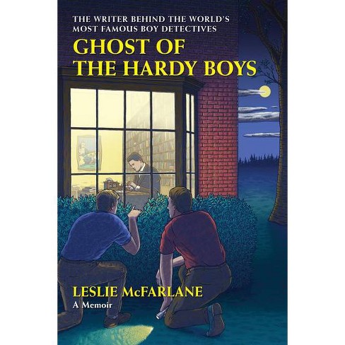 Ghost Of The Hardy Boys - By Leslie Mcfarlane (paperback) : Target