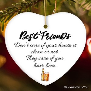 Best Friends Don't Care, Funny Friendship Christmas Gift| OrnamentallyYou - 1 of 4