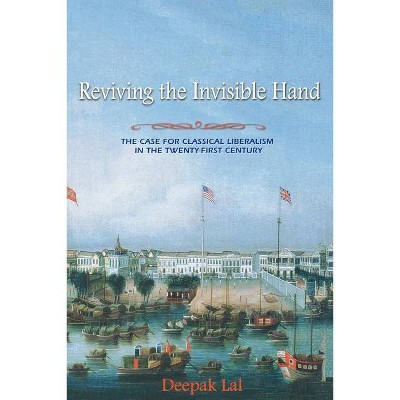 Reviving the Invisible Hand - by  Deepak Lal (Paperback)