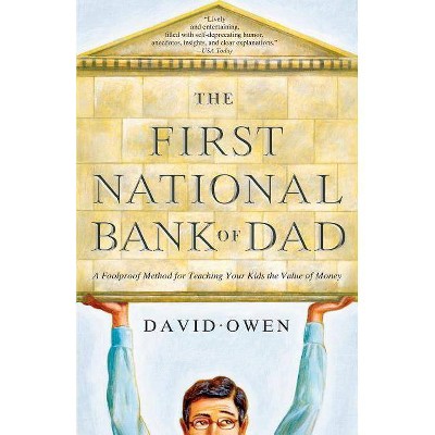 The First National Bank of Dad - by  David Owen (Paperback)