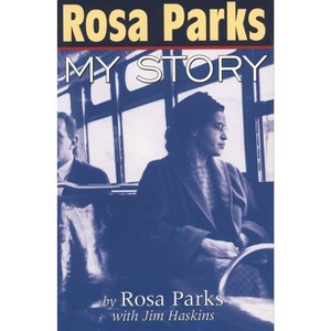 Rosa Parks - by  Rosa Parks & Jim Haskins (Paperback) - 1 of 1