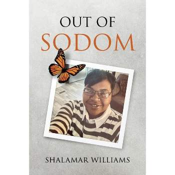 Out of Sodom - by  Shalamar Williams (Paperback)