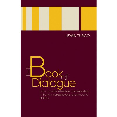 The Book of Dialogue - by  Lewis Turco (Paperback)