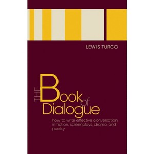 The Book of Dialogue - by  Lewis Turco (Paperback) - 1 of 1