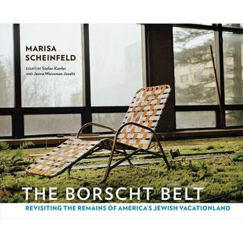 The Borscht Belt - (Hardcover)