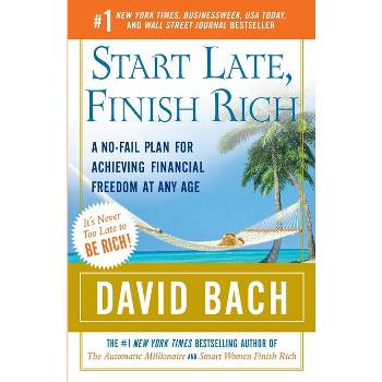 Start Late, Finish Rich ( Finish Rich Book Series) (Reprint) (Paperback) by David Bach